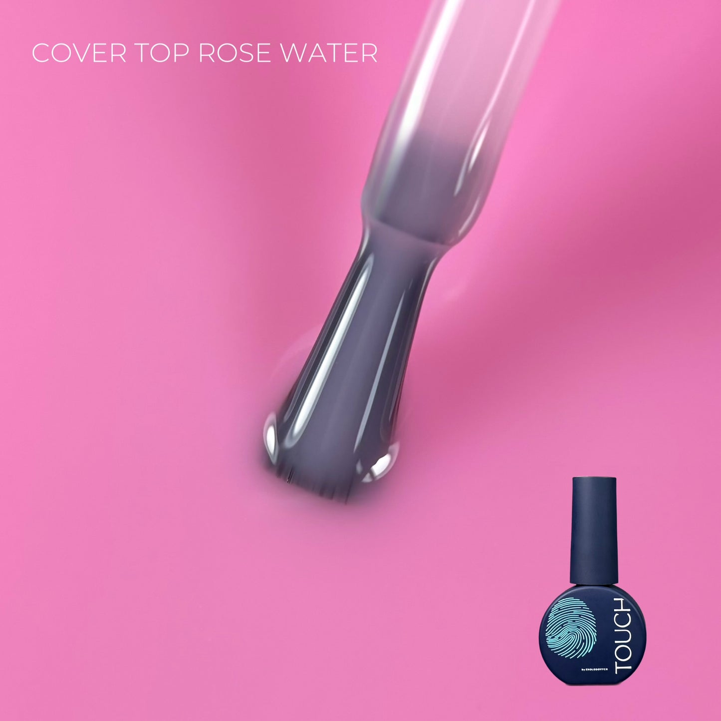 TOUCH Top Cover 13 ml, Rose water